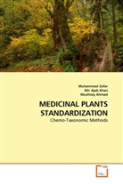 Mushtaq Ahmad, Mi Ajab Khan, Mir Ajab Khan, Muhamma Zafar, Muhammad Zafar - MEDICINAL PLANTS STANDARDIZATION
