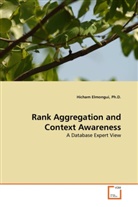 Hicham Elmongui, Ph D Hicham Elmongui, Ph. D. Elmongui, Ph.D. Elmongui - Rank Aggregation and Context Awareness