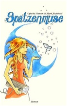 Ophelia Hansen, Mar Jischinski, Mark Jischinski - Spatzenmuse