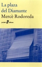 MercÃ© Rodoreda, Mercé Rodoreda, Mercè Rodoreda - La plaza del diamante