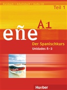 Cristóbal González Salgado - eñe - Der Spanischkurs: Niveau A1, Kursbuch u. Arbeitsbuch, m. Audio-CD. Tl.1