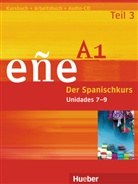 Cristóbal González Salgado - eñe - Der Spanischkurs: Niveau A1, Kursbuch u. Arbeitsbuch, m. Audio-CD. Tl.3