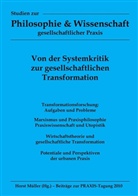 Hors Müller, Horst Müller - Von der Systemkritik zur gesellschaftlichen Transformation