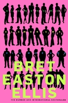 Bret Easton Ellis, Bret Easton Ellis - Glamorama