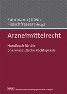 Andreas Fleischfresser, Stefan Fuhrmann, Bodo Klein - Arzneimittelrecht