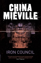 China Mieville, China Miéville - Iron Council