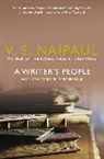 V Naipaul, V. S. Naipaul, V.S. Naipaul, V. S. Naipaul - A Writer's People