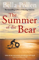Bella Pollen, Pollen Bella - The Summer of the Bear