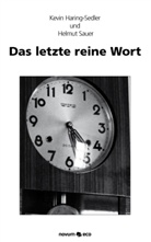 Kevin Haring-Sedler, Helmut Sauer - Das letzte reine Wort