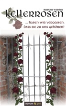 Martina Werder - Kellerrosen