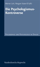 Margret Kaiser El-Saf tiElSafti, Margret Kaiser-El-Safti, Werne Loh, Werner Loh - Die Psychologismus Kontroverse