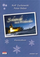 Peter Reber, Rolf Zuckowski - Sehnsucht nach Weihnachten