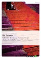 Lisa Eiersebner - Celebrity Werbung: Prominente als Markenbotschafter eines Unternehmens