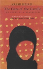 Arash Hejazi, Arash Hijazi - The Gaze of the Gazelle