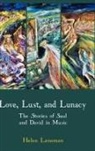 Helen Leneman - Love, Lust, and Lunacy