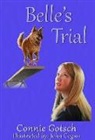 Connie Gotsch, John Cogan - Belle's Trial: Volume 2