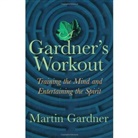 Martin Gardner - Gardner's Workout