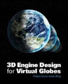 Patrick Cozzi, Patrick (University of Pennsylvania Cozzi, Patrick Ring Cozzi, Cozzi Patrick, Kevin Ring, Kevin (Analytical Graphics Ring... - 3d Engine Design for Virtual Globes