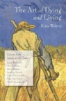 Kerry Walters, Kerry S Walters, Kerry S. Walters - Art of Dying and Living
