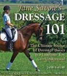 Jane Savoie, Susan E. Harris, Patricia Peyman Naegeli - Jane Savoie's Dressage 101