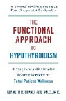 Kenneth Blanchard, Kenneth R. Blanchard - Functional Approach to Hypothyroidism