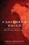 Jerry Thompson - Cascadia's Fault