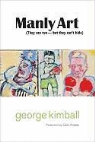 George Kimball - Manly Art
