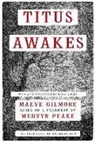 Maeve Gilmore, Mervyn Peake - Titus Awakes
