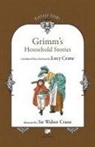 Brothers Grimm, Wilhelm Grimm, Walter Crane - Grimm's Household Stories