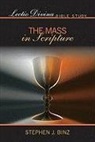 Stephan J. Binz, Stephen J. Binz - The Mass in Scripture