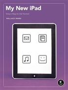 Wallace Wang - My New iPad
