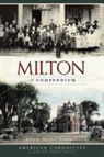 Anthony Mitchell Sammarco - Milton:: A Compendium