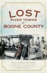 Bridget Striker, Bridget B. Striker - Lost River Towns of Boone County