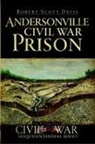 Robert Scott Davis - Andersonville Civil War Prison