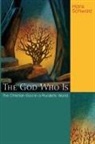 Hans Schwarz - The God Who Is