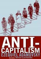 Ezequiel Adamovsky, Marie Trigona, United Illustrators, United Illustrators, Ilustradores Unidos, United Illustrators - Anti-Capitalism