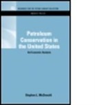 Stephen Macdonald, Stephen (University of Newcastle Macdonald, Stephen L. McDonald, Stephen L. McDonald - Petroleum Conservation in the United States