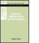 Ronald A. Foresta, Ronald A. (University of Tennessee Foresta, Foresta Ronald A., Ronald a. Foresta - America''s National Parks and Their Keepers