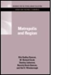 Beverly Davis Duncan, Otis Dudley Duncan, Otis Dudley Scott Duncan, Stanley Lieberson, William Richard Scott, Hal H Winsborough... - Metropolis and Region