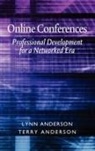 Lynn Anderson, Terry Anderson - Online Conferences