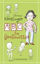 Christine Nöstlinger, Christina Bretschneider - ABC für Großmütter