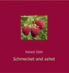 Roland Silzle - Schmecket und sehet