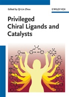 Qi-Lin Zhou, Qi-Li Zhou, Qi-Lin Zhou - Privileged Chiral Ligands and Catalysts