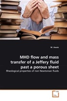 M Awais, M. Awais - MHD flow and mass transfer of a Jeffery fluid past a porous sheet