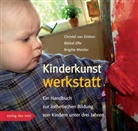 Dieke, Christel va Dieken, Christel van Dieken, Eff, Bärbe Effe, Bärbel Effe... - Kinderkunstwerkstatt