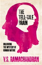 V. S. Ramachandran, Vilaynur S. Ramachandran - The Tell-Tale Brain