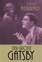 F Scott Fitzgerald, F. Scott Fitzgerald - Der große Gatsby