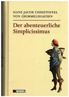 Hans J Ch von Grimmelshausen, Hans J von Grimmelshausen, Hans J. Chr. von Grimmelshausen, Hans Jacob Christoffel von Grimmelshausen, Hans Jakob Christoph von Grimmelshausen - Der abenteuerliche Simplicissimus