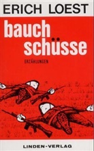 Erich Loest - Bauchschüsse