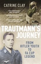 Catrine Clay, Clay Catrine - Trautmann's Journey